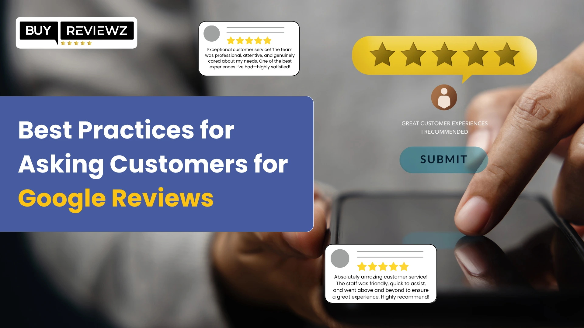 Best Practices for Asking Customers for Google Reviews