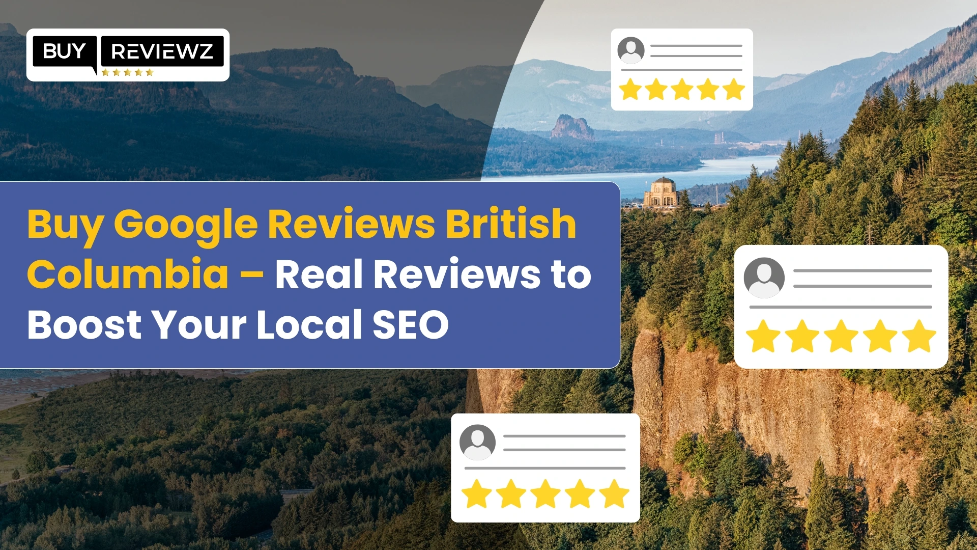 Buy Google Reviews in British Columbia – Real Reviews to Boost Your Local SEO