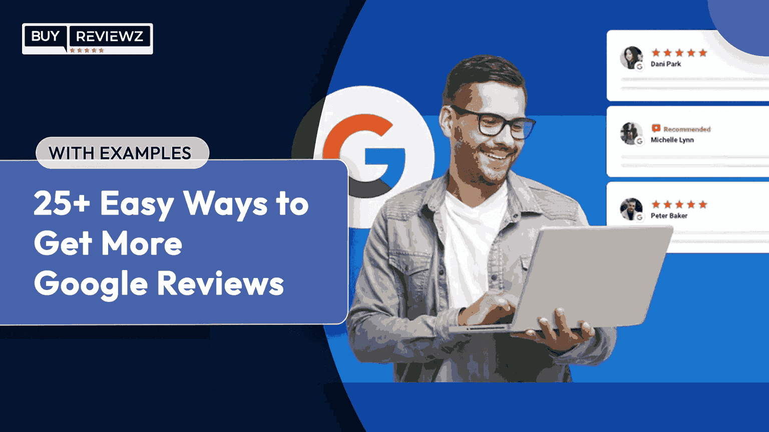 25+ Easy Ways To Get More Google Reviews (With Examples)