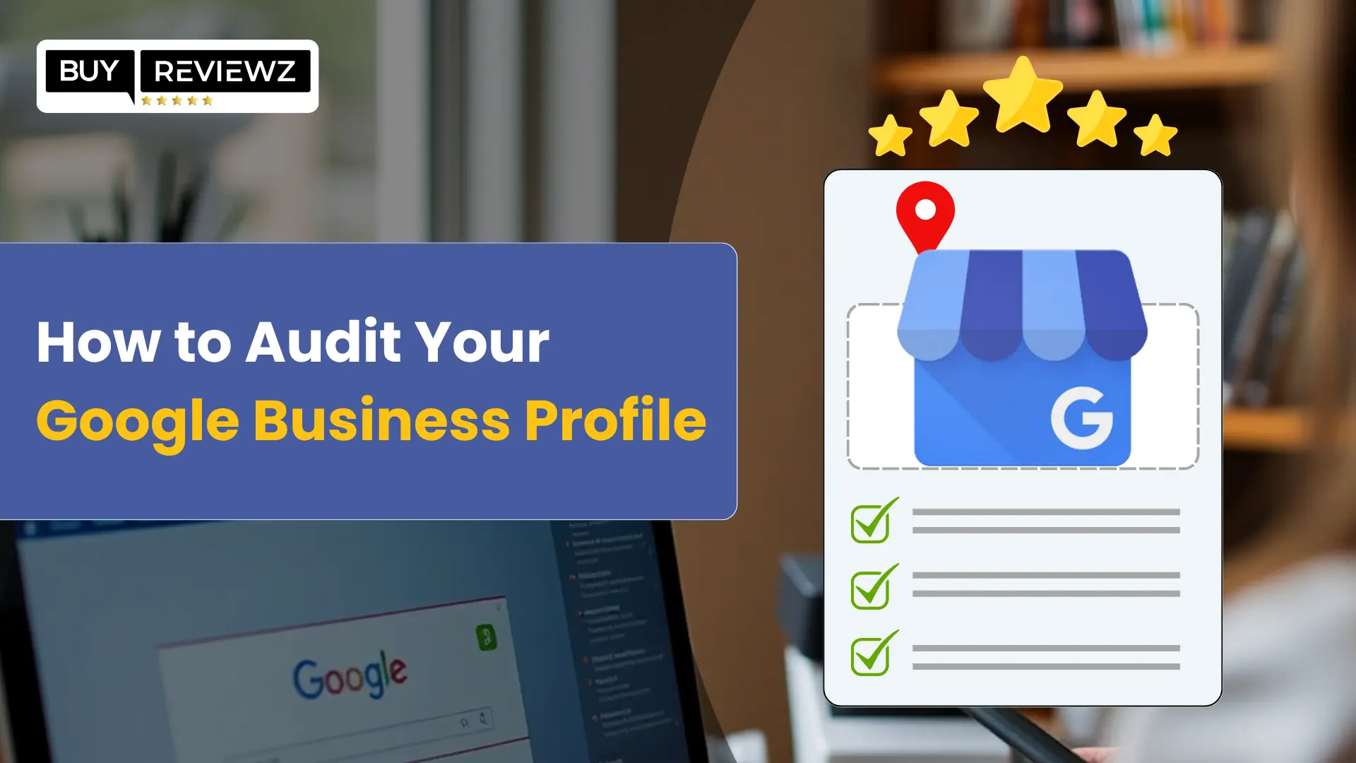 How to Audit Your Google Business Profile?