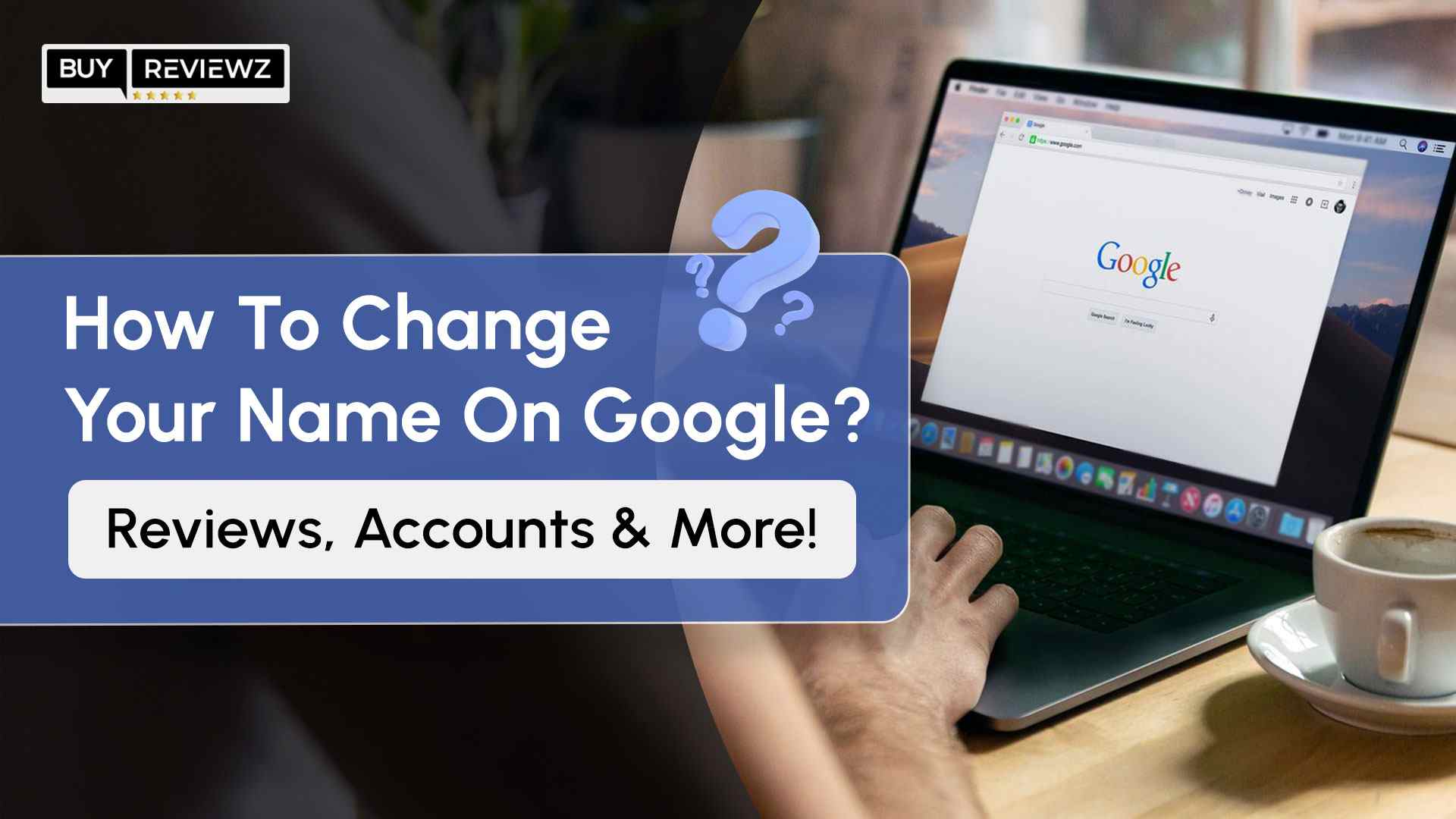 How To Change Your Name On Google My Business ?