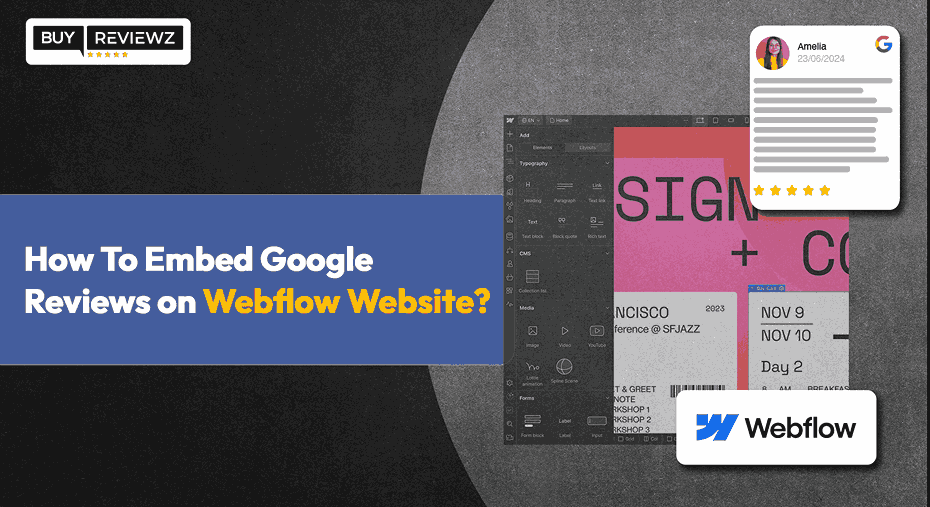 How To Embed Google Reviews on Webflow Website?