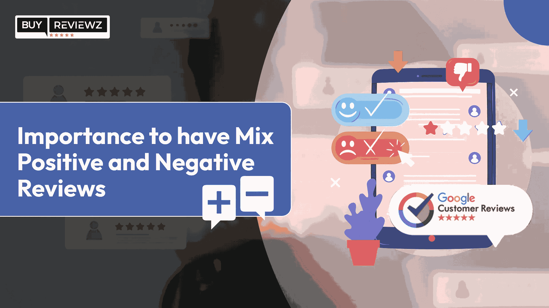 Importance To Have Mix Positive And Negative Reviews
