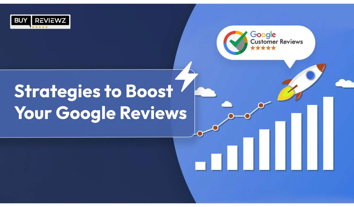 12 Strategies to Boost Google Reviews
