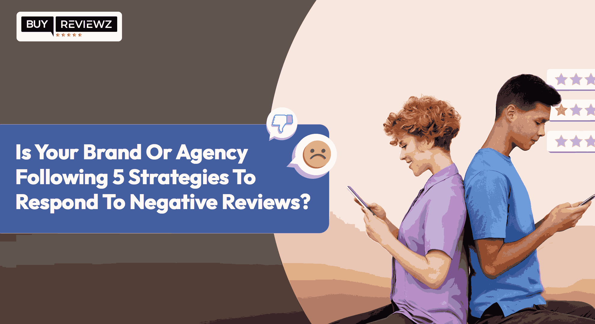 Is Your Brand Following 5 Strategies to Respond Negative Reviews?